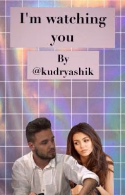 I'm watching you (L.P. fanfiction)