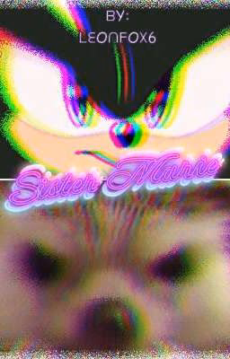 .・。.・゜✭・𝑺𝒊𝒔𝒕𝒆𝒓 𝑴𝒂𝒓𝒊𝒆 .・✫・゜・。.