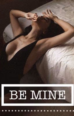 BE MINE