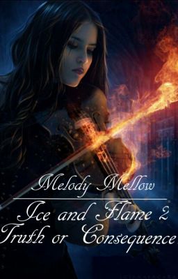 Лед и Пламя 2: Правда или Последствие? 