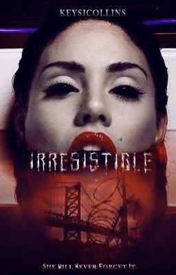 Неотразимый/Irresistible