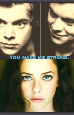 You make me strong.