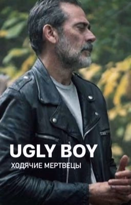 Ugly Boy | Ходячие мертвецы | TWD