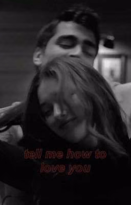 tell me how to love you. ||Сейфер/ Зимородок