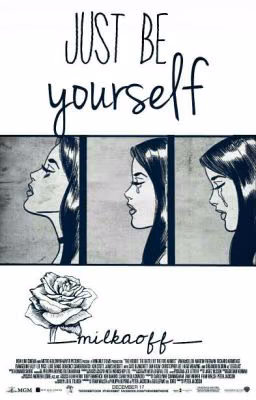Just be yourself [ПРИОСТАНОВЛЕННО]