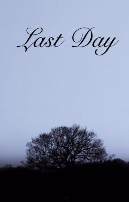 Last Day❤