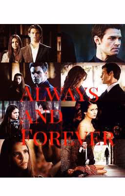 Always And Forever Mikaelsons