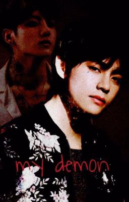 my demon...