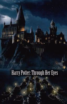 Harry Potter: Through Her Eyes