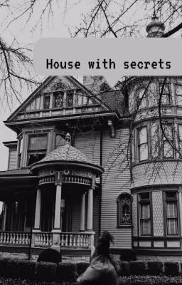 House with secrets