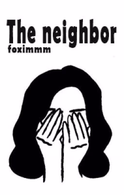 Соседка//The neighbor