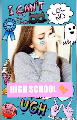 HIGH SCHOOL ✨