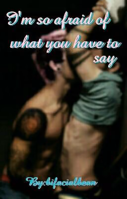 I'm so afraid of what you have to say | Joshler