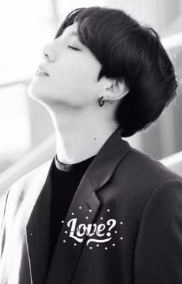 Love?