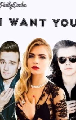 I want you.(Liam Payne and Harry Styles)