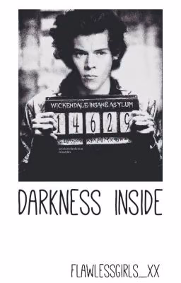 Darkness inside