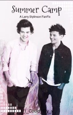 Summer Camp (Larry Stylinson AU) 