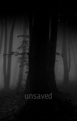 Unsaved