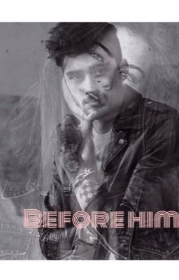 Before him