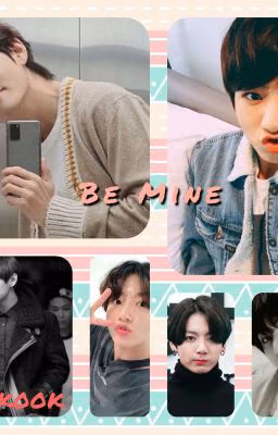 Be mine