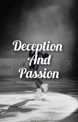Deception and passion