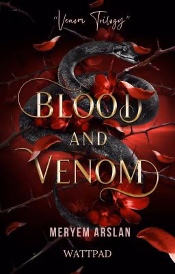 «Кровь и Яд» [18+] Книга 1: "The Venom Trilogy"
