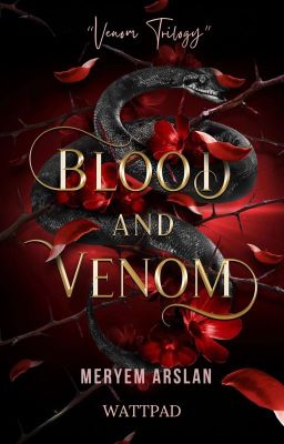 «Кровь и Яд» [18+] Книга 1: "The Venom Trilogy"