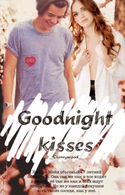 Goodnight kisses | H.S.