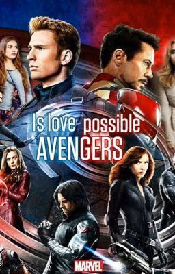 IS LOVE POSSIBLE AVENGERS
