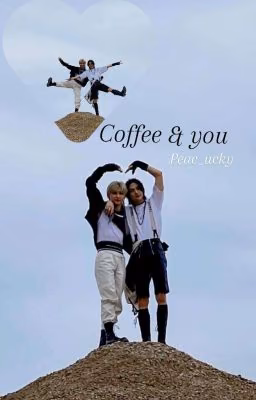coffee and you
