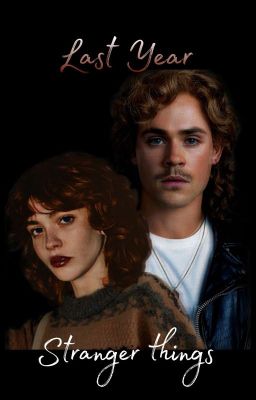 Last Year / Последний год /Очень странные дела / Stranger Things 