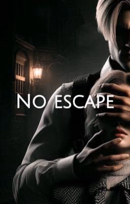 No escape 