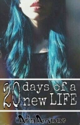 20 days of a new life #Wattys2017