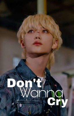 Don't Wanna Cry / Ли Феликс
