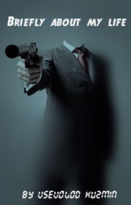 Коротко о моей жизни/Briefly about my life