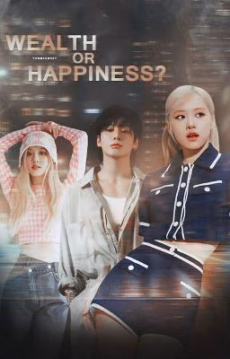 Wealth or happiness?