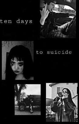 /10 дней до самоубийства/🔪💣⚰