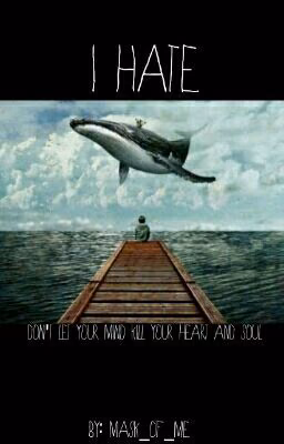 I Hate, You Hate, We Hate.