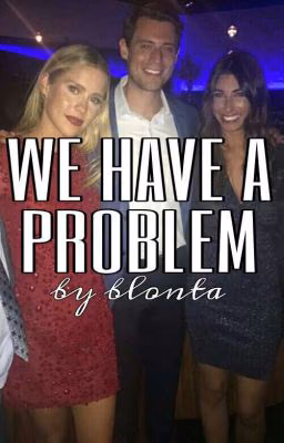 We have a problem