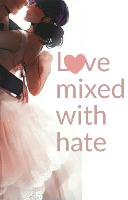 Любовь, смешанная с ненавистью.