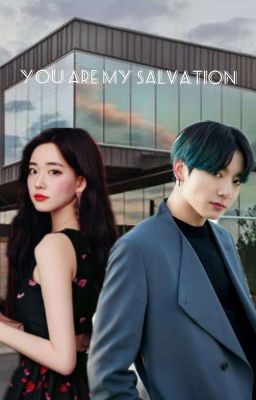 *Ты моё спасение*