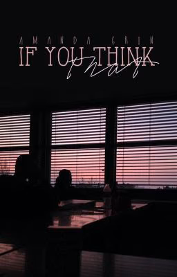 If you think that