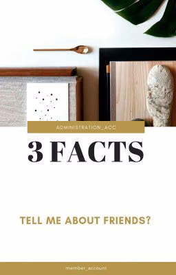 3 Facts