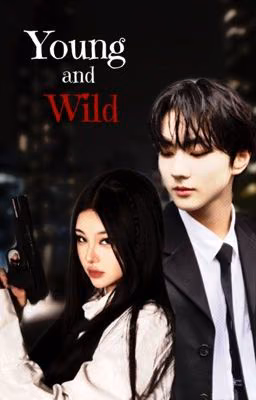 Young and Wild