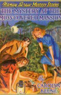Нэнси дрю Дело 18 Тайна особняка покрытого мхом