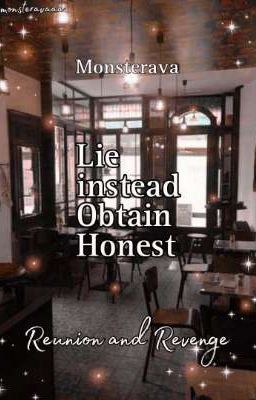 Lie instead Obtain Honest