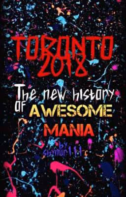 TORONTO 2018:The new history of "AwesomeMania"