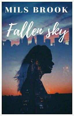 Fallen sky [H.S]