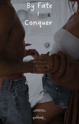 By Fate I Conquer [Amo&Greta]