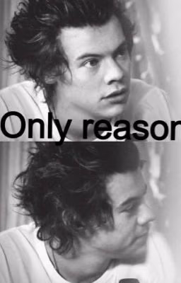 Only reason